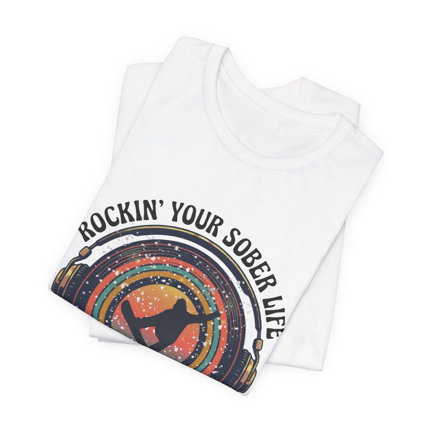 Rockin' Your Sober Life - Snowboarder Tee
