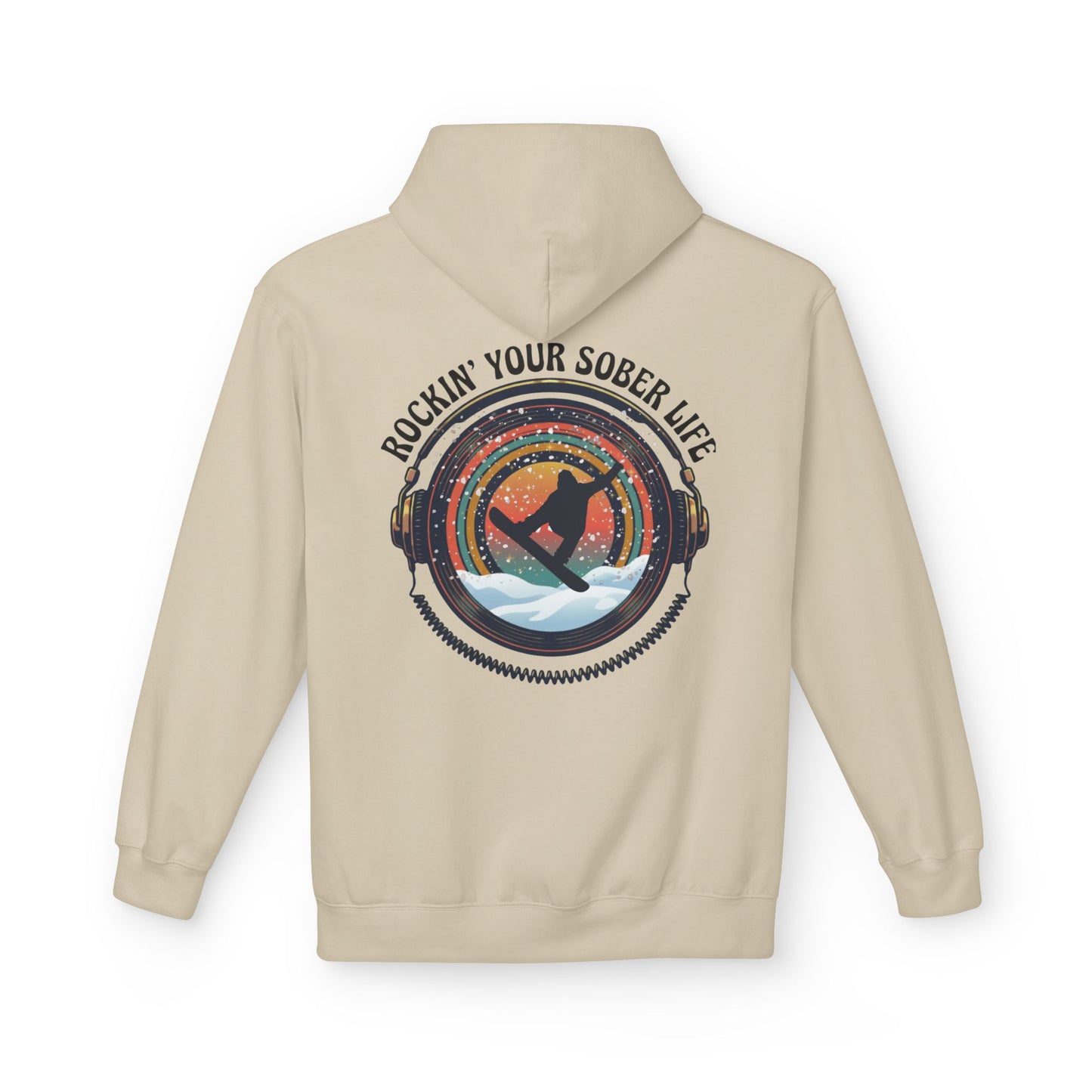 Rockin' Your Sober Life - Snowboarder Hoodie