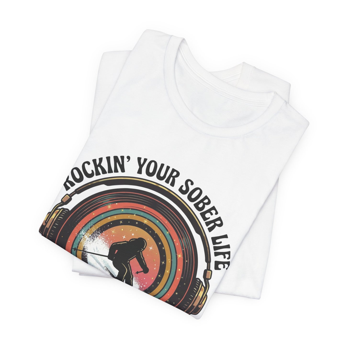 Rockin' Your Sober Life - Skier Tee