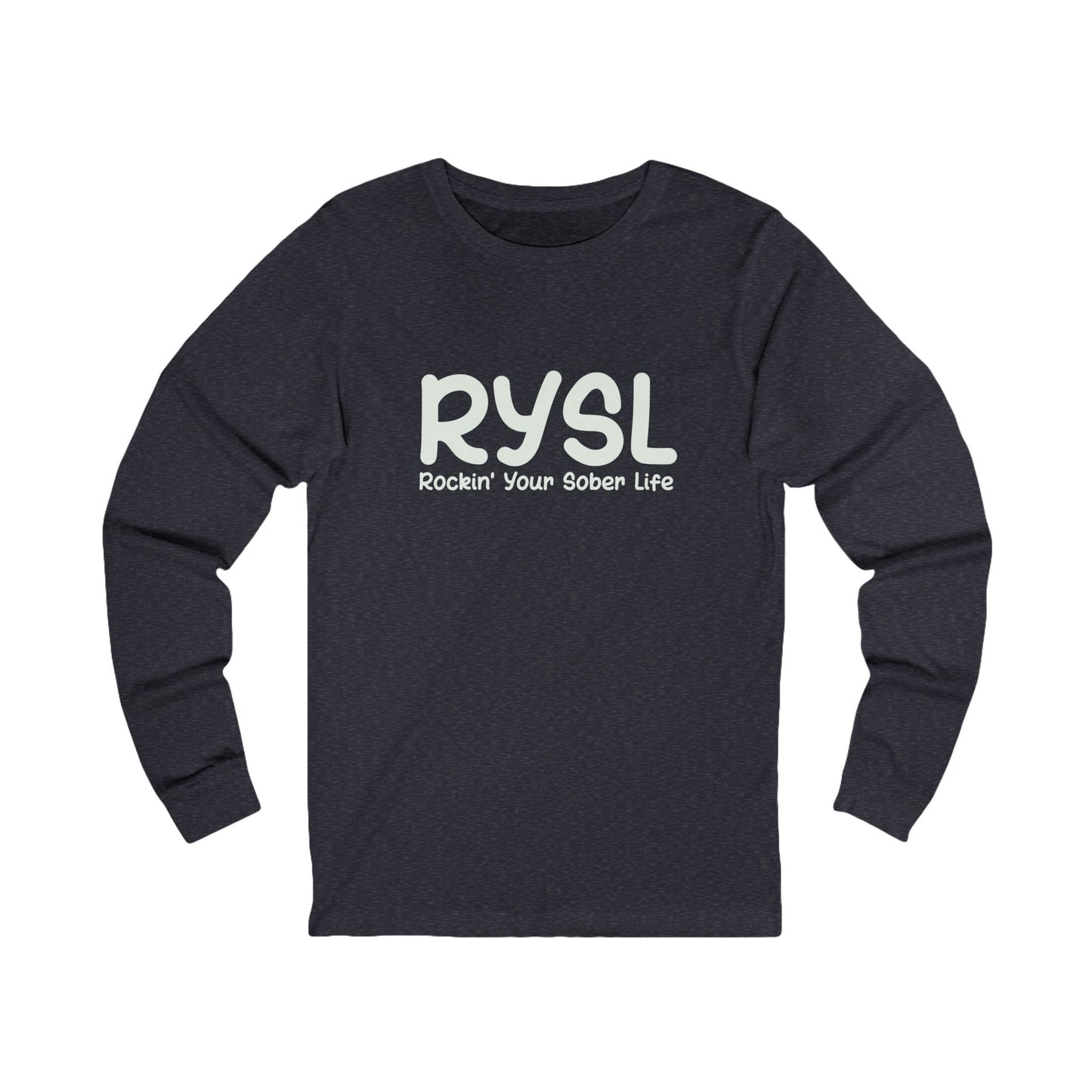RYSL Classic Long Sleeve Tee – Rockin’ Your Sober Life
