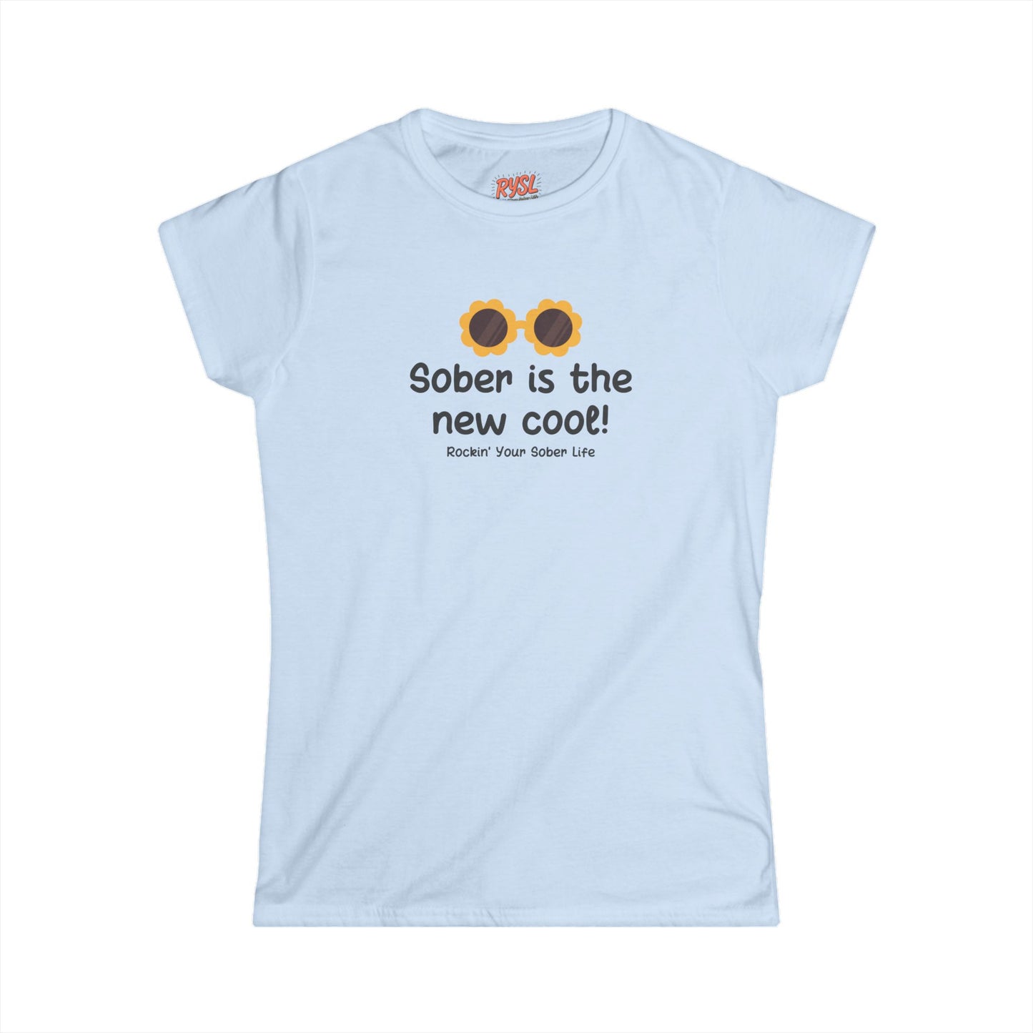Sober Is the New Cool Women's Tee I – Rockin’ Your Sober Life