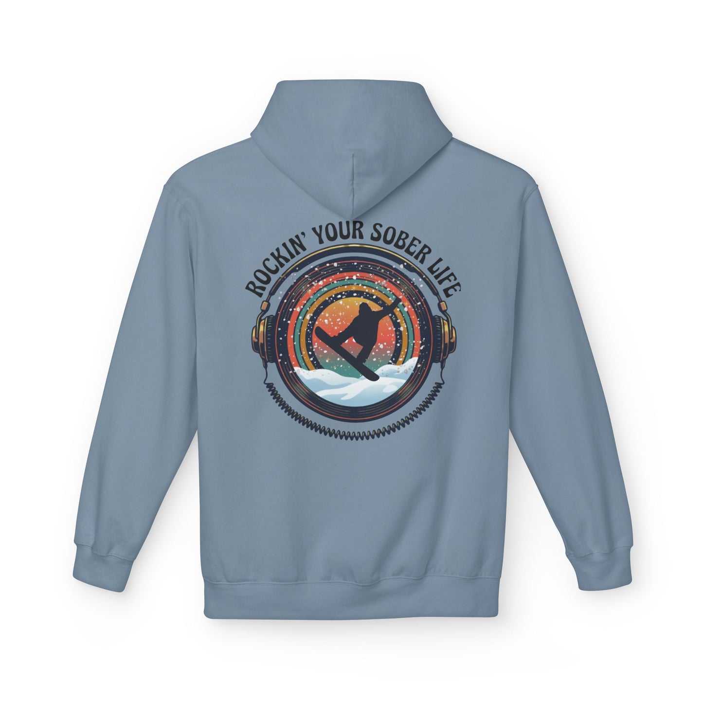 Rockin' Your Sober Life - Snowboarder Hoodie