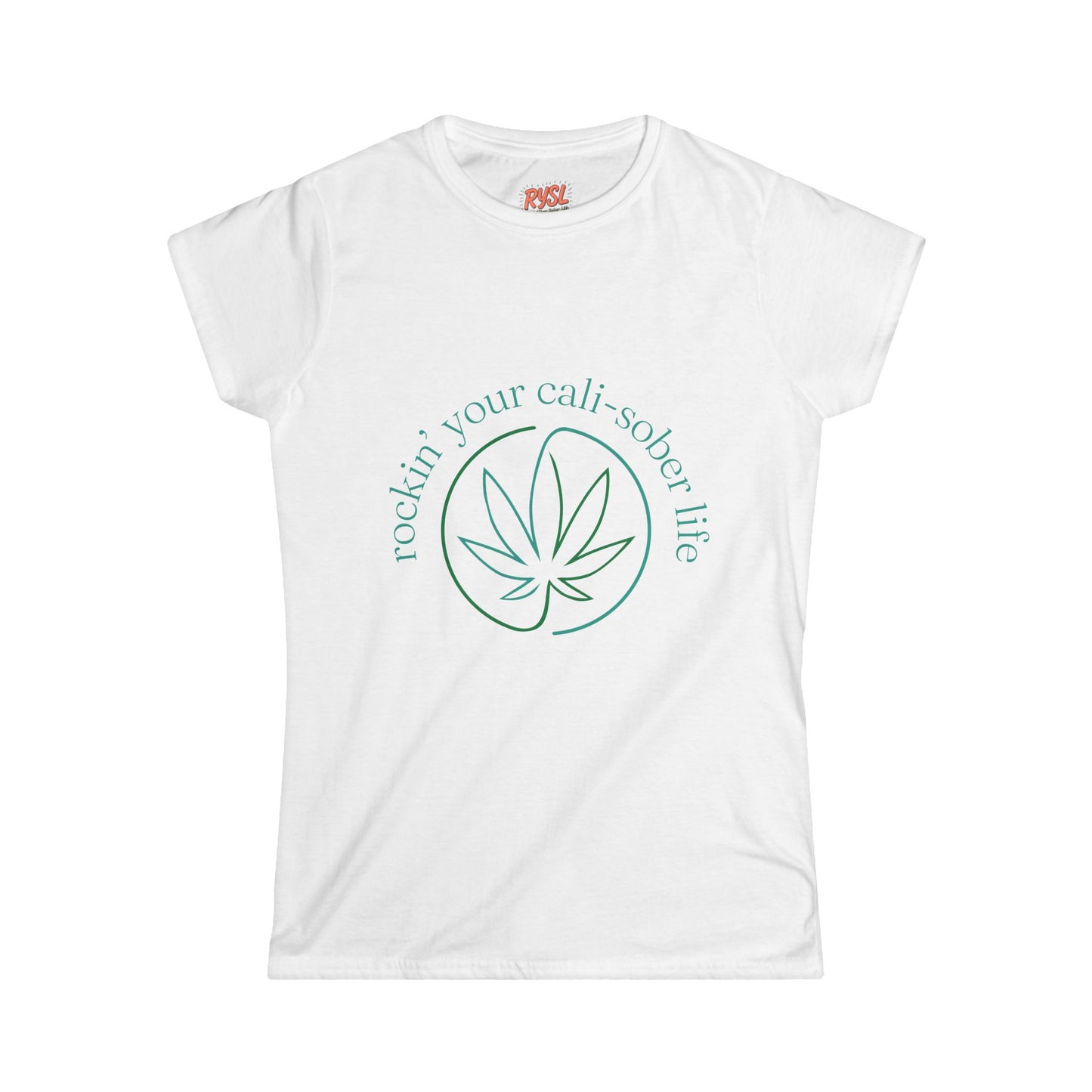 Cali-Sober Vibes  Leaf Women's Tee – Rockin’ Your Cali-Sober Life