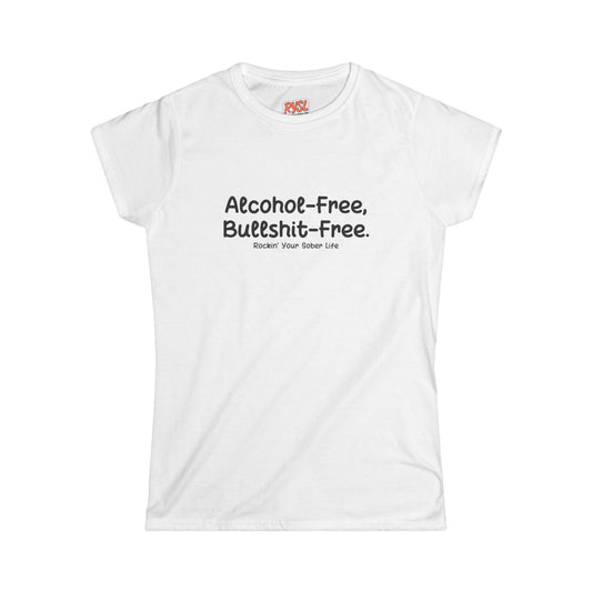 Alcohol-Free, Bullsh*t-Free Tee – Rockin’ Your Sober Life