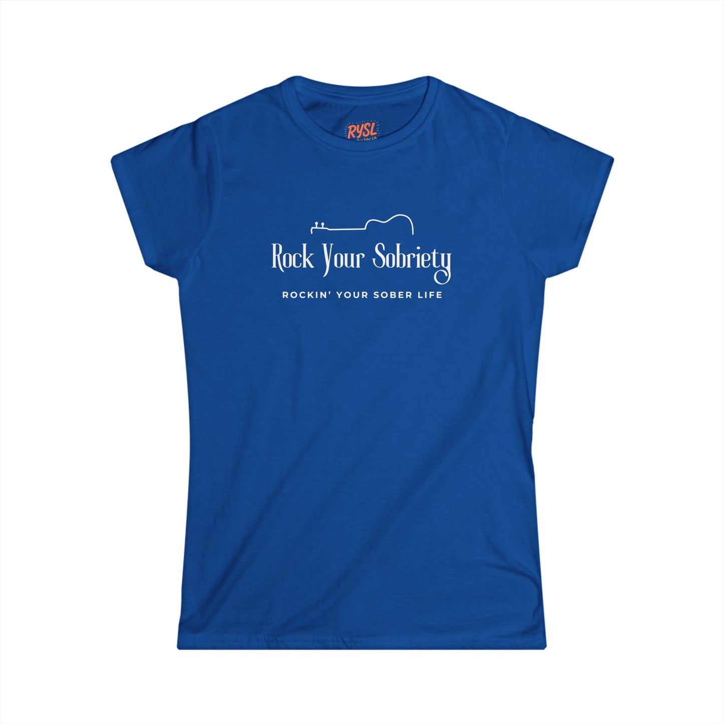 Rock Your Sobriety Women's Tee – Rockin’ Your Sober Life