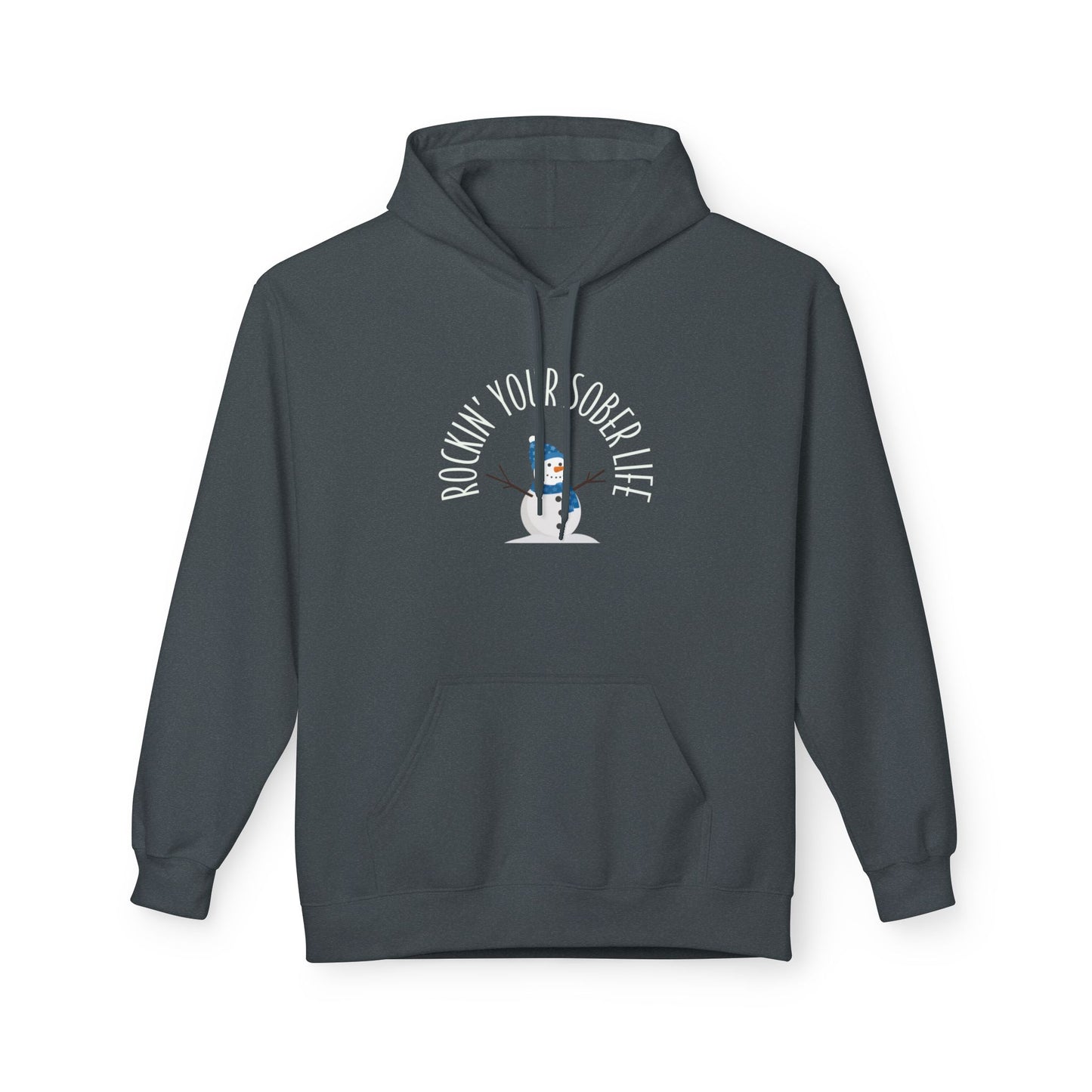 Rockin' Your Sober Life Hoodie with Snowman