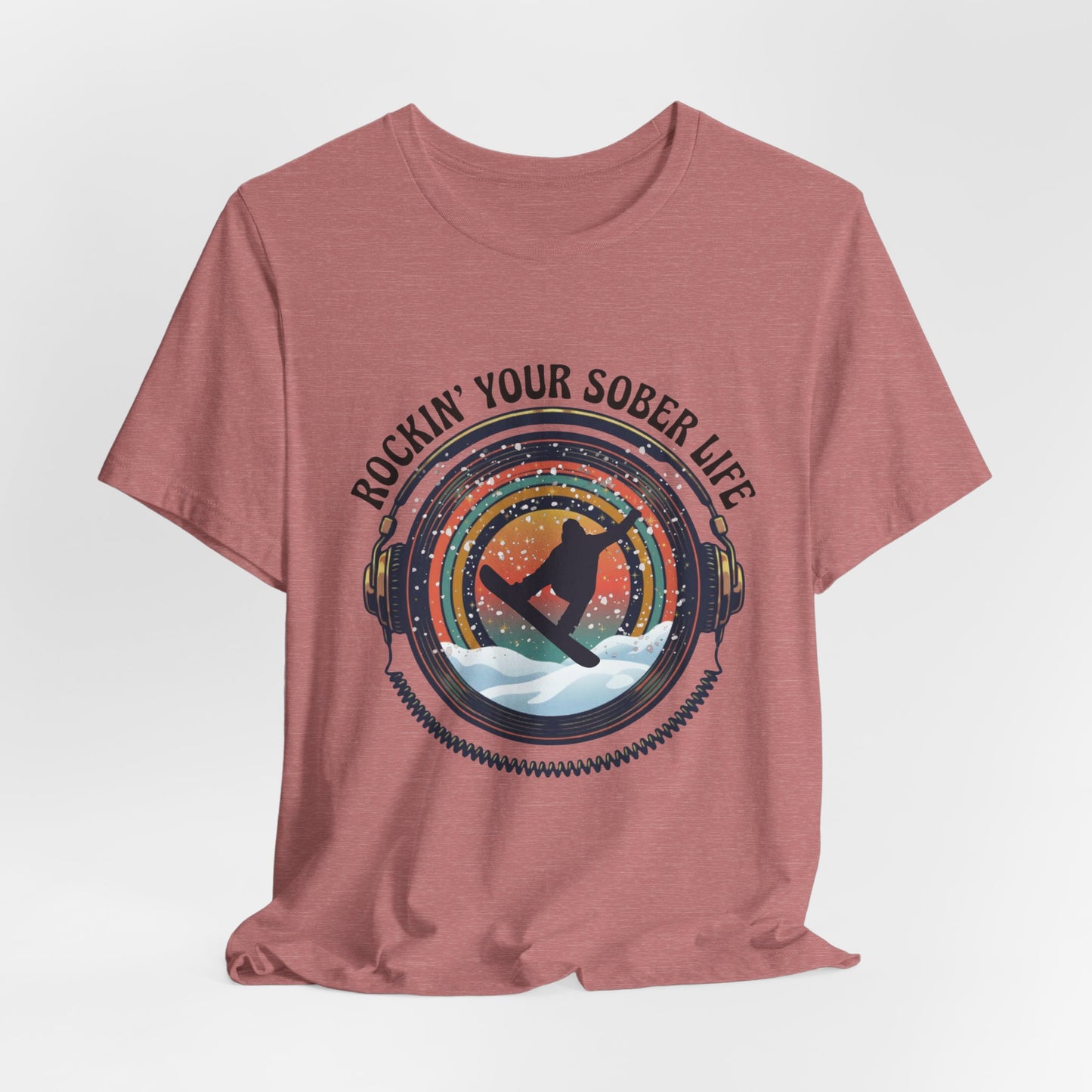 Rockin' Your Sober Life - Snowboarder Tee