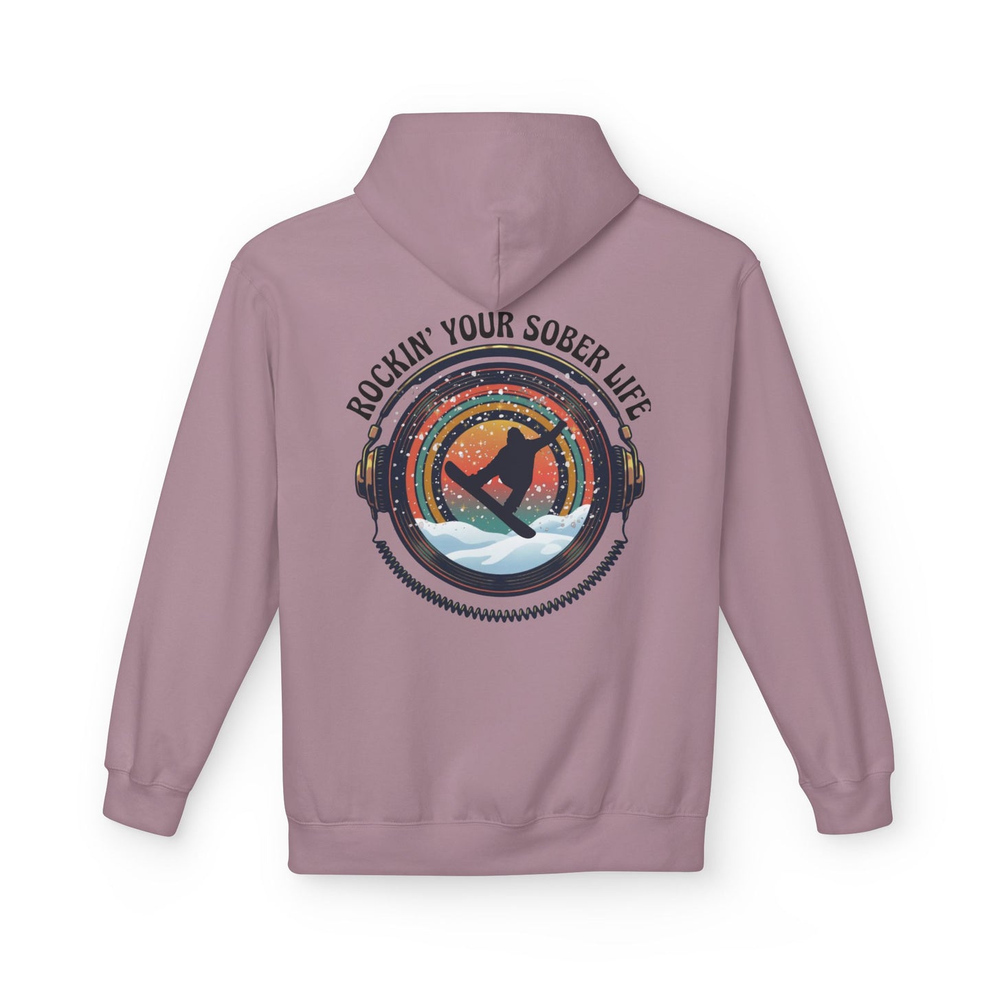 Rockin' Your Sober Life - Snowboarder Hoodie