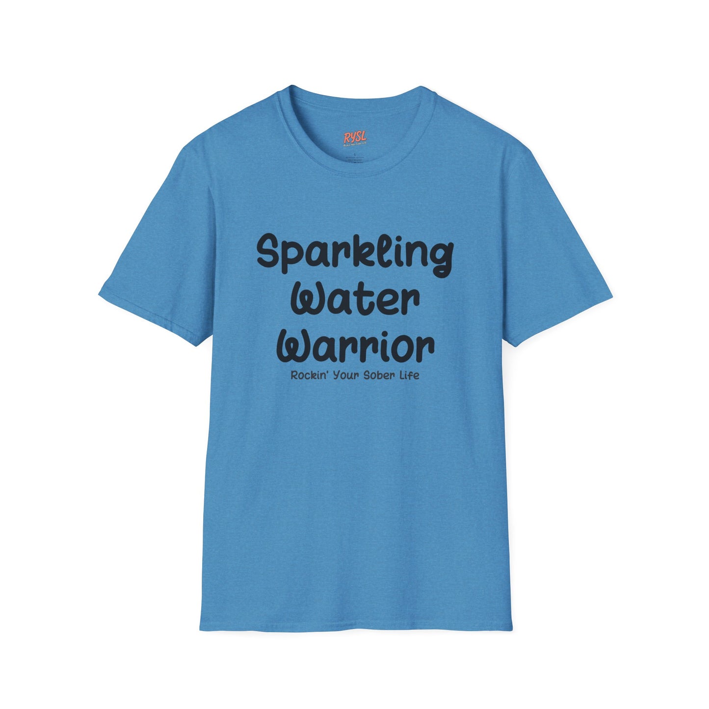 Sparkling Water Warrior Tee – Rockin’ Your Sober Life