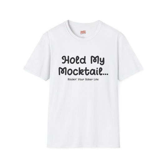 Hold My Mocktail Tee – Rockin’ Your Sober Life