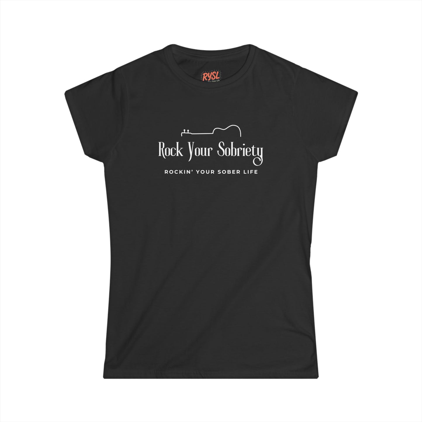 Rock Your Sobriety Women's Tee – Rockin’ Your Sober Life