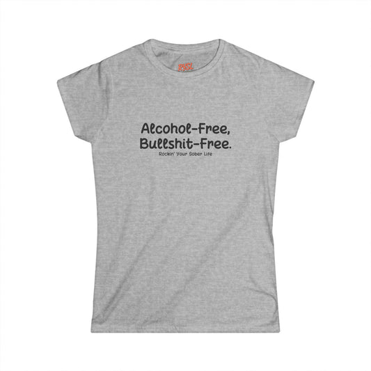 Alcohol-Free, Bullsh*t-Free Tee – Rockin’ Your Sober Life