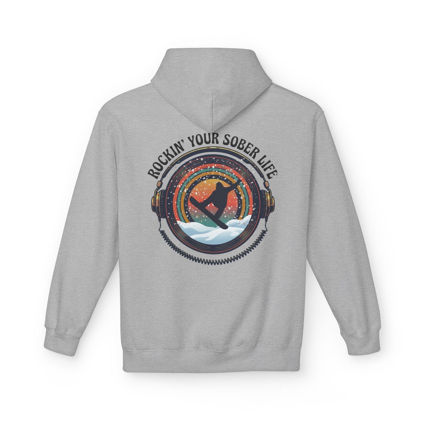 Rockin' Your Sober Life - Snowboarder Hoodie