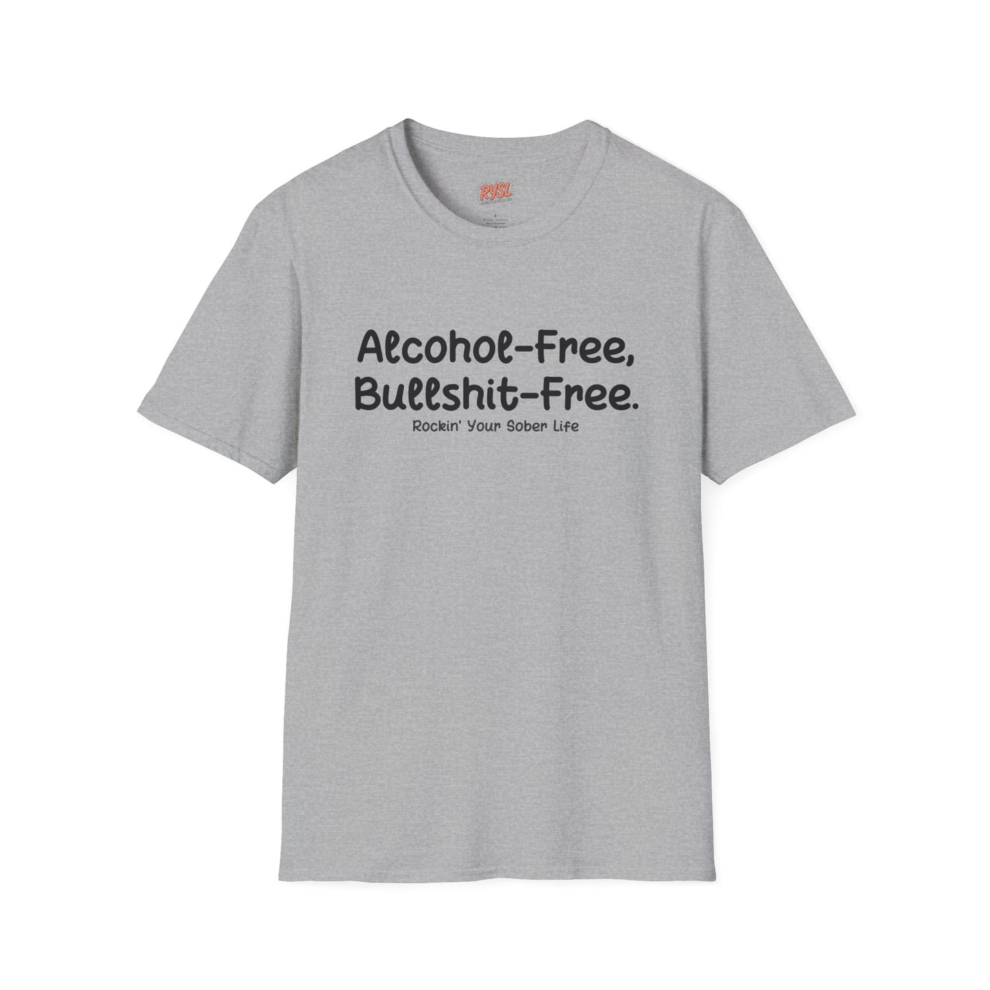 Alcohol-Free, Bullsh*t-Free Tee – Rockin’ Your Sober Life