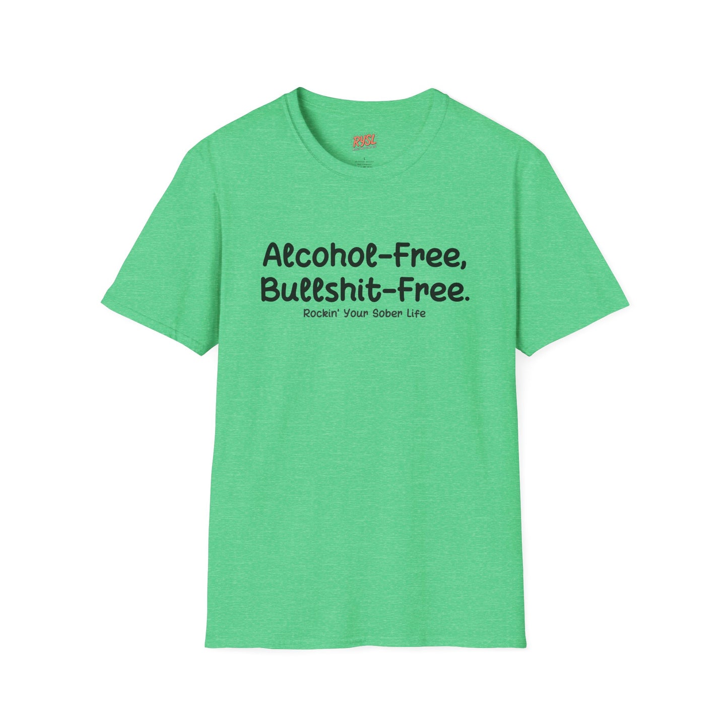 Alcohol-Free, Bullsh*t-Free Tee – Rockin’ Your Sober Life