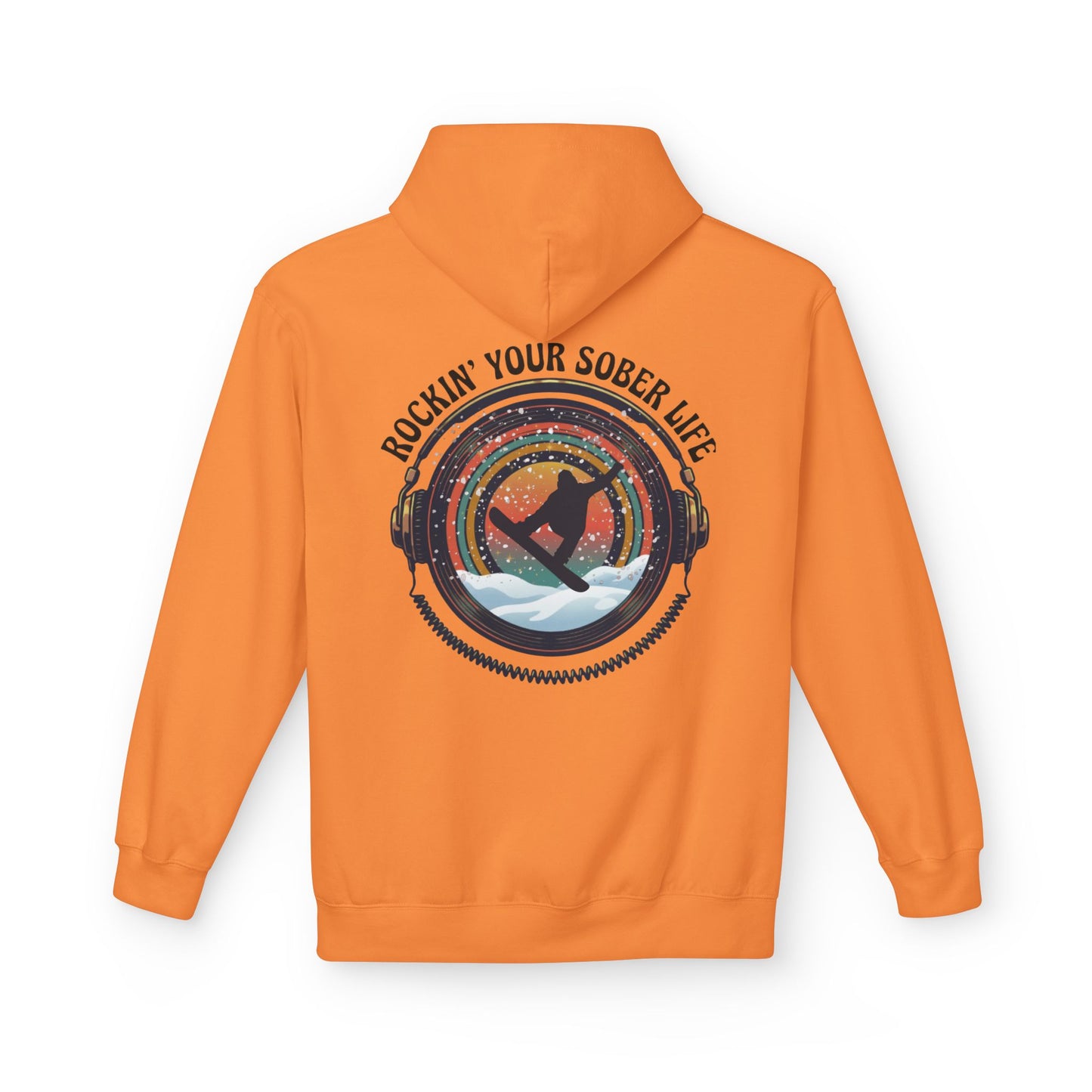 Rockin' Your Sober Life - Snowboarder Hoodie