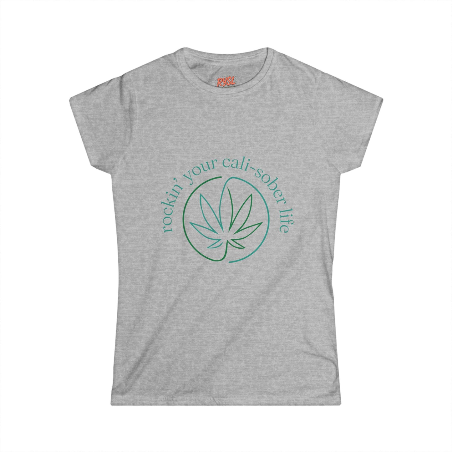 Cali-Sober Vibes  Leaf Women's Tee – Rockin’ Your Cali-Sober Life