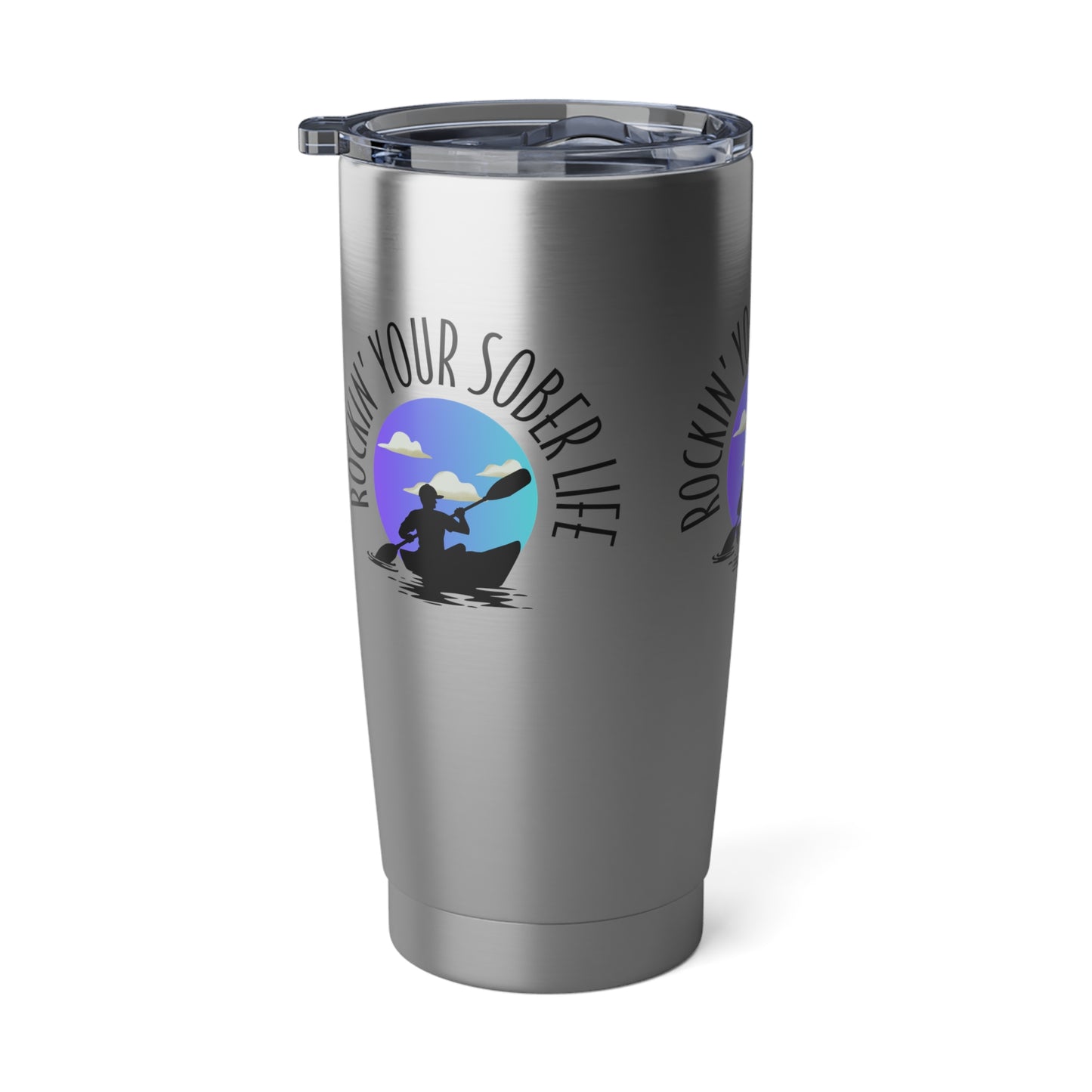 Kayak Vibes Rockin' Your Sober Life Tumbler - 20oz