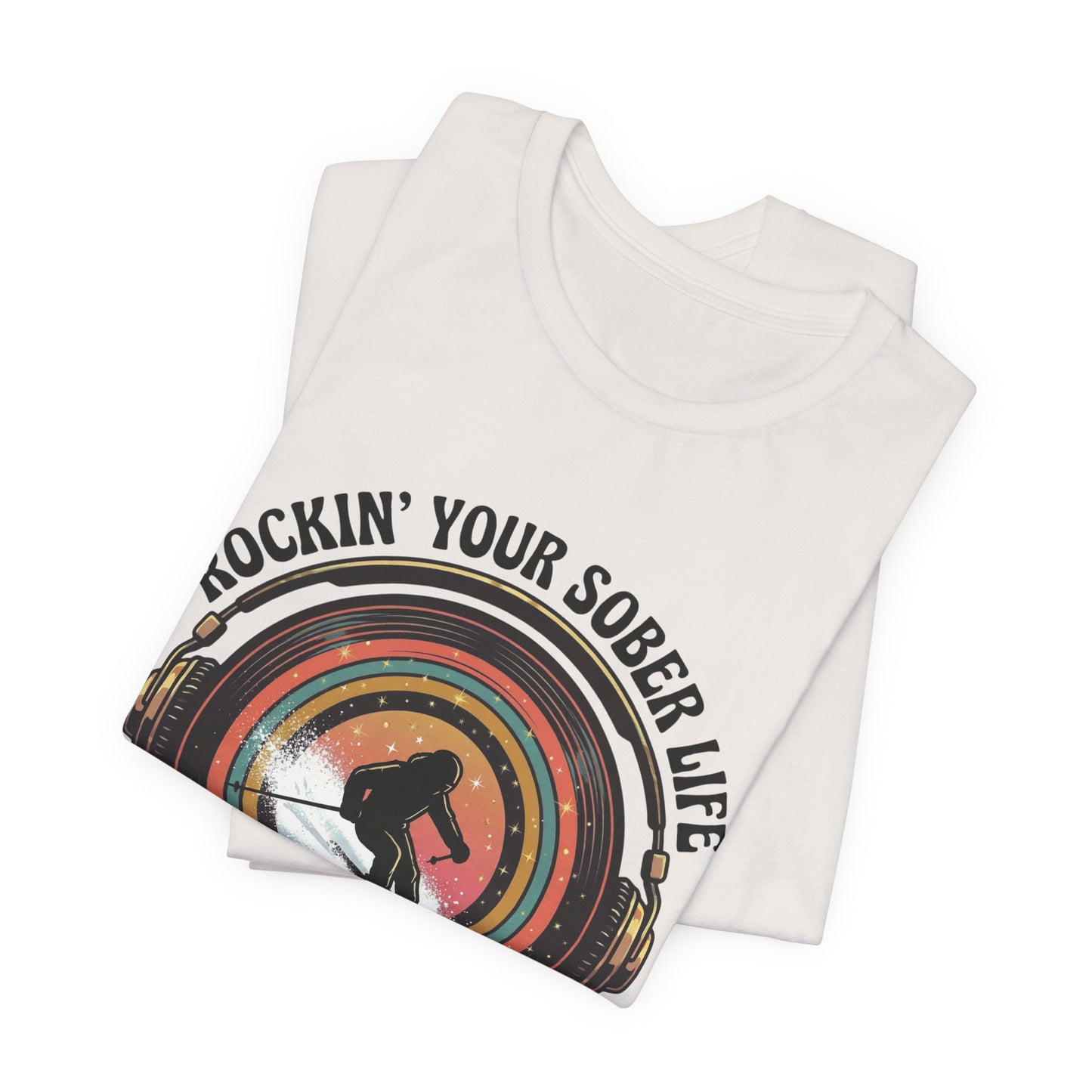 Rockin' Your Sober Life - Skier Tee
