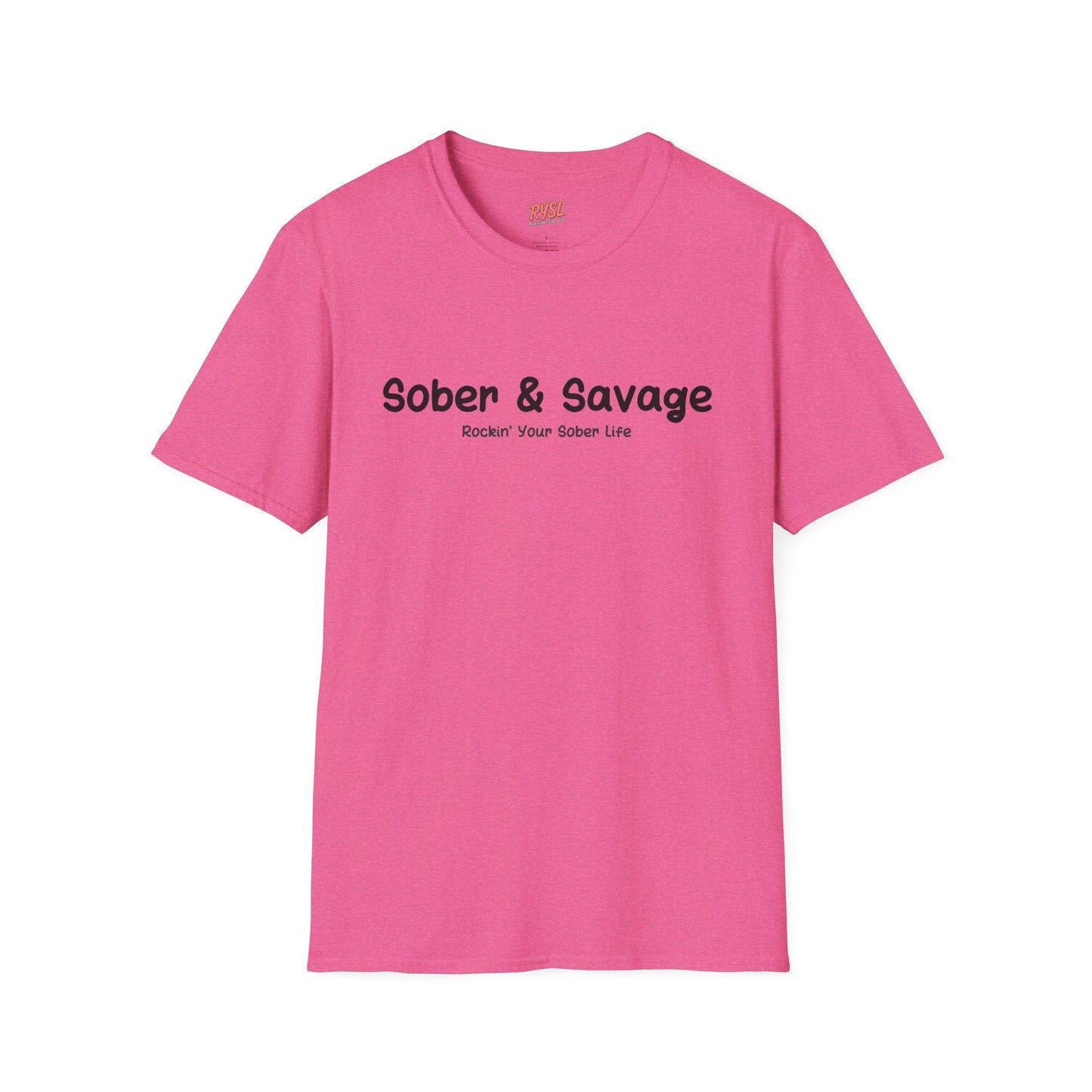 Sober & Savage Tee – Rockin’ Your Sober Life