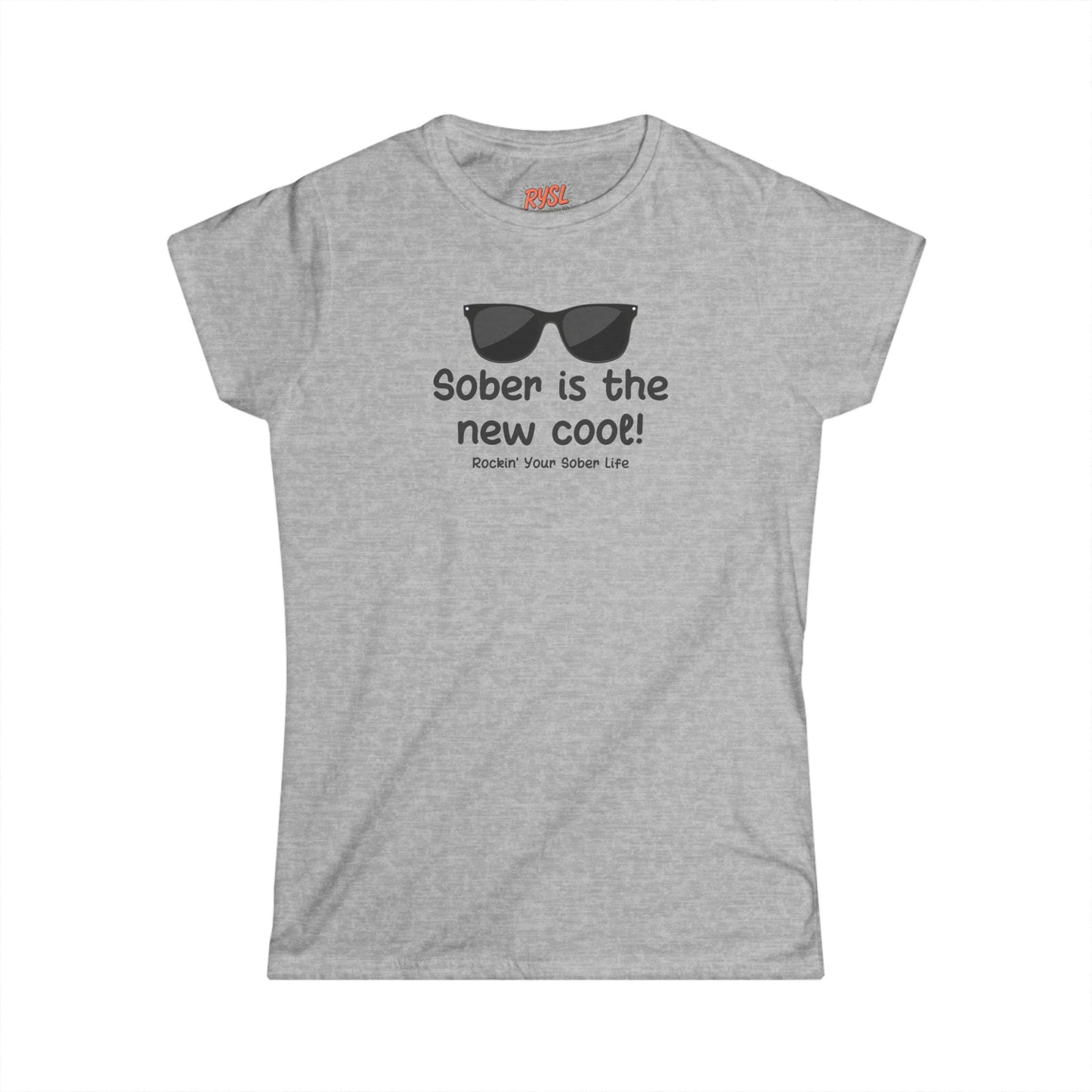 Sober Is the New Cool Women's Tee – Rockin’ Your Sober Life