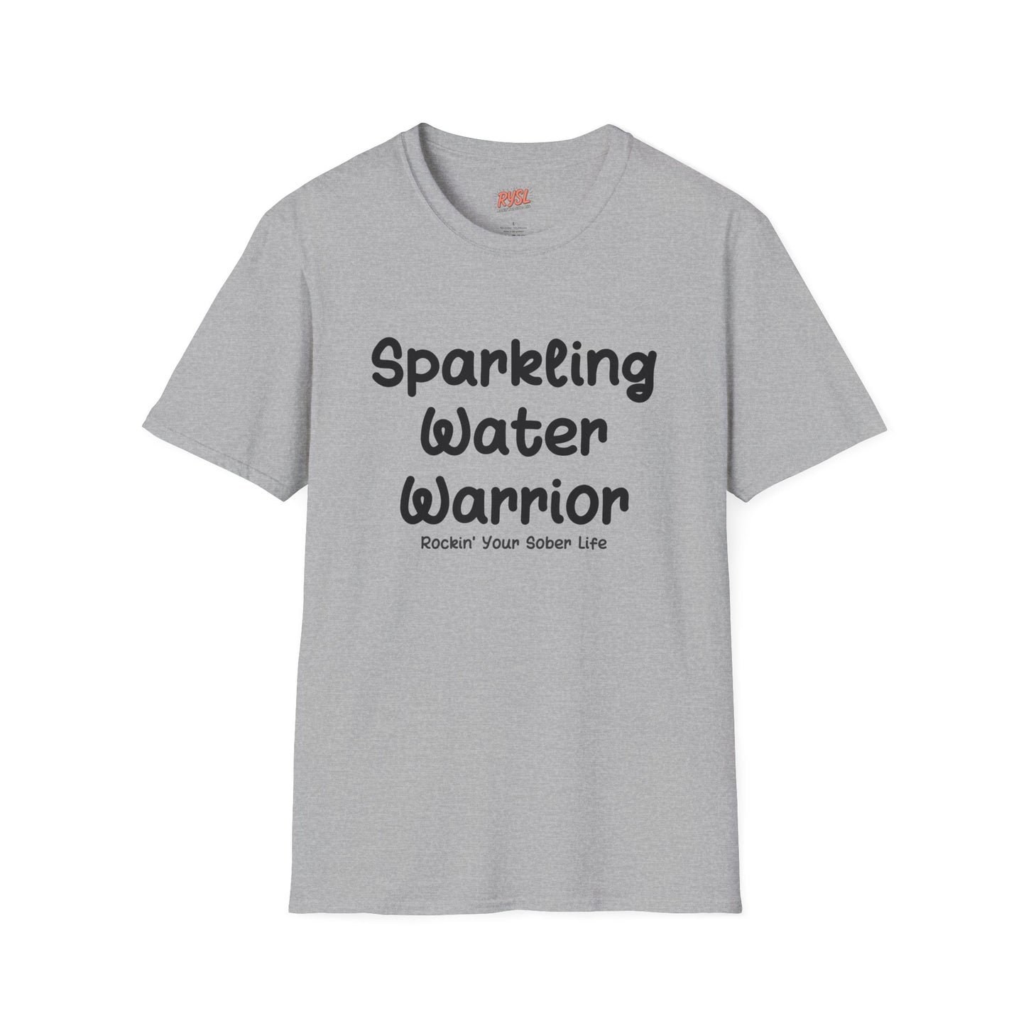 Sparkling Water Warrior Tee – Rockin’ Your Sober Life