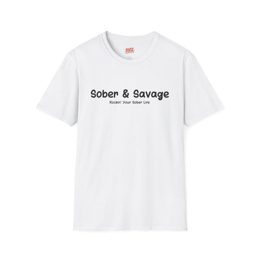 Sober & Savage Tee – Rockin’ Your Sober Life