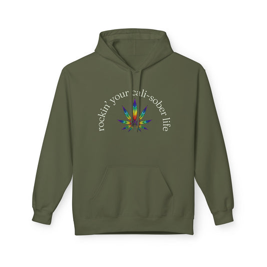 Rockin' Your Cali-Sober Life Hoodie - Psychedelic Leaf