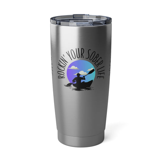 Kayak Vibes Rockin' Your Sober Life Tumbler - 20oz