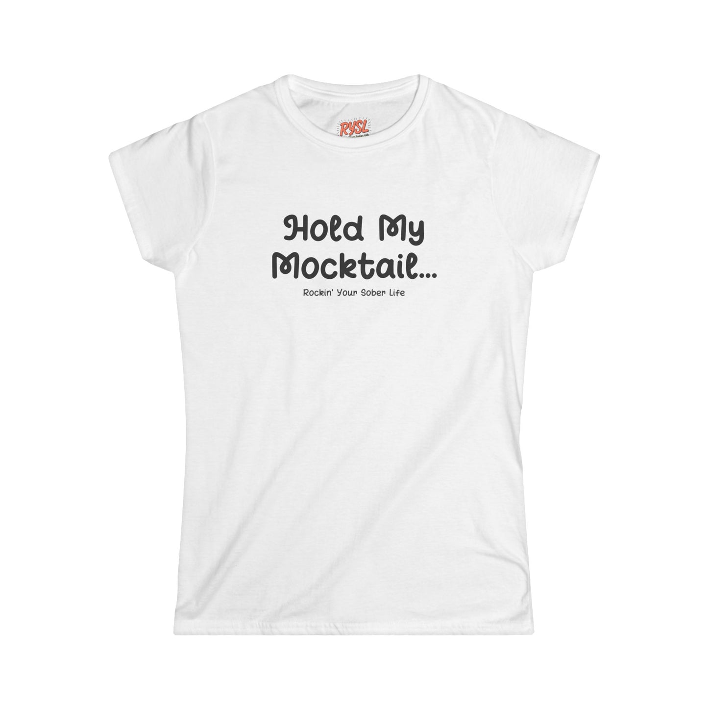 Hold My Mocktail Women's Tee – Rockin’ Your Sober Life