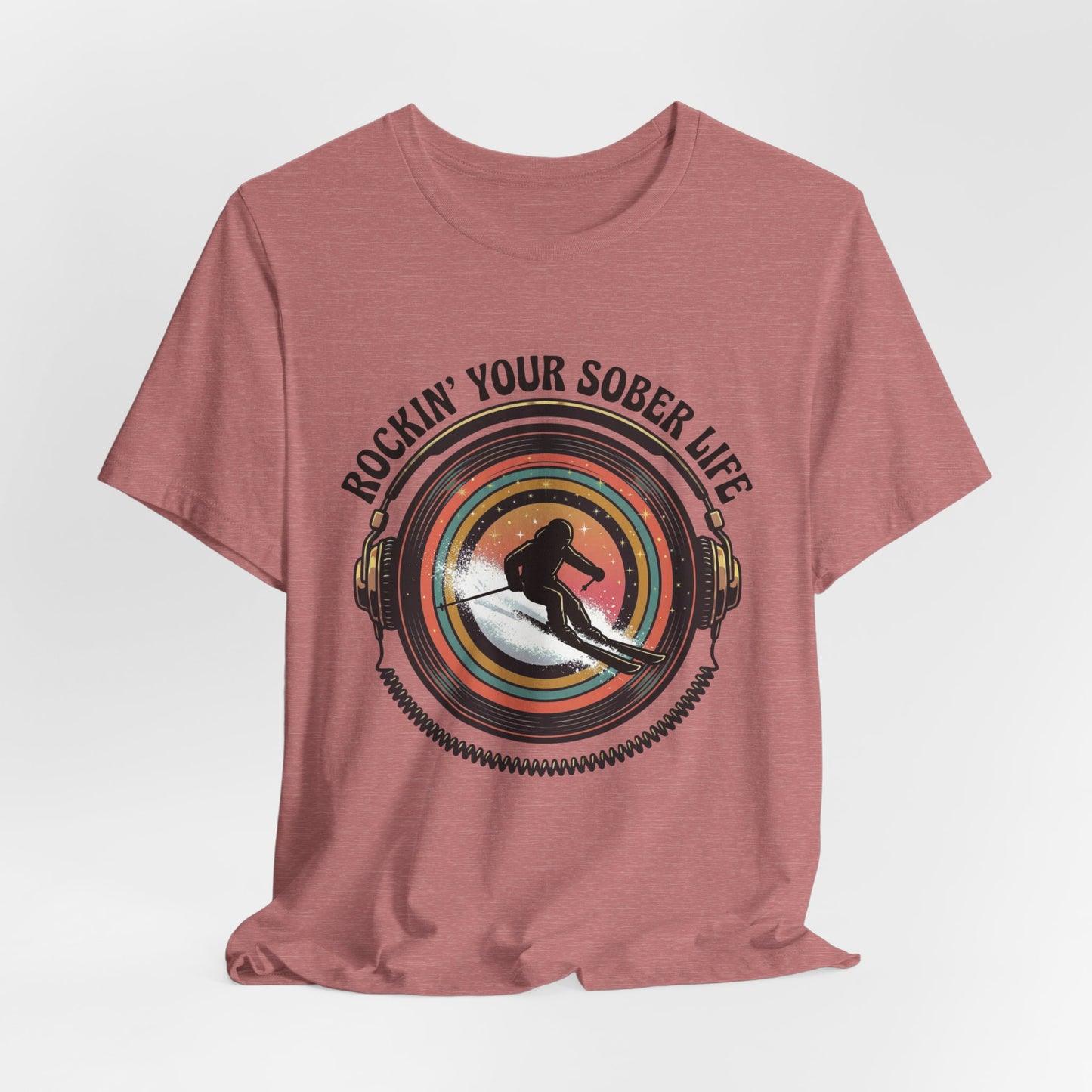 Rockin' Your Sober Life - Skier Tee