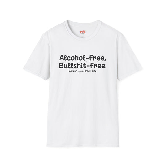 Alcohol-Free, Bullsh*t-Free Tee – Rockin’ Your Sober Life