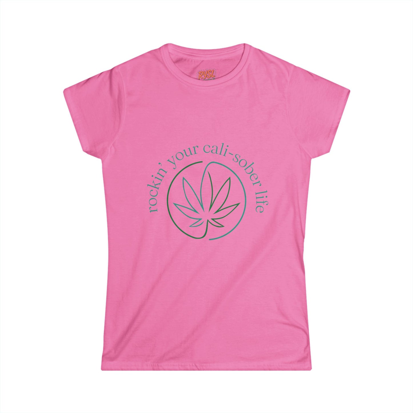 Cali-Sober Vibes  Leaf Women's Tee – Rockin’ Your Cali-Sober Life