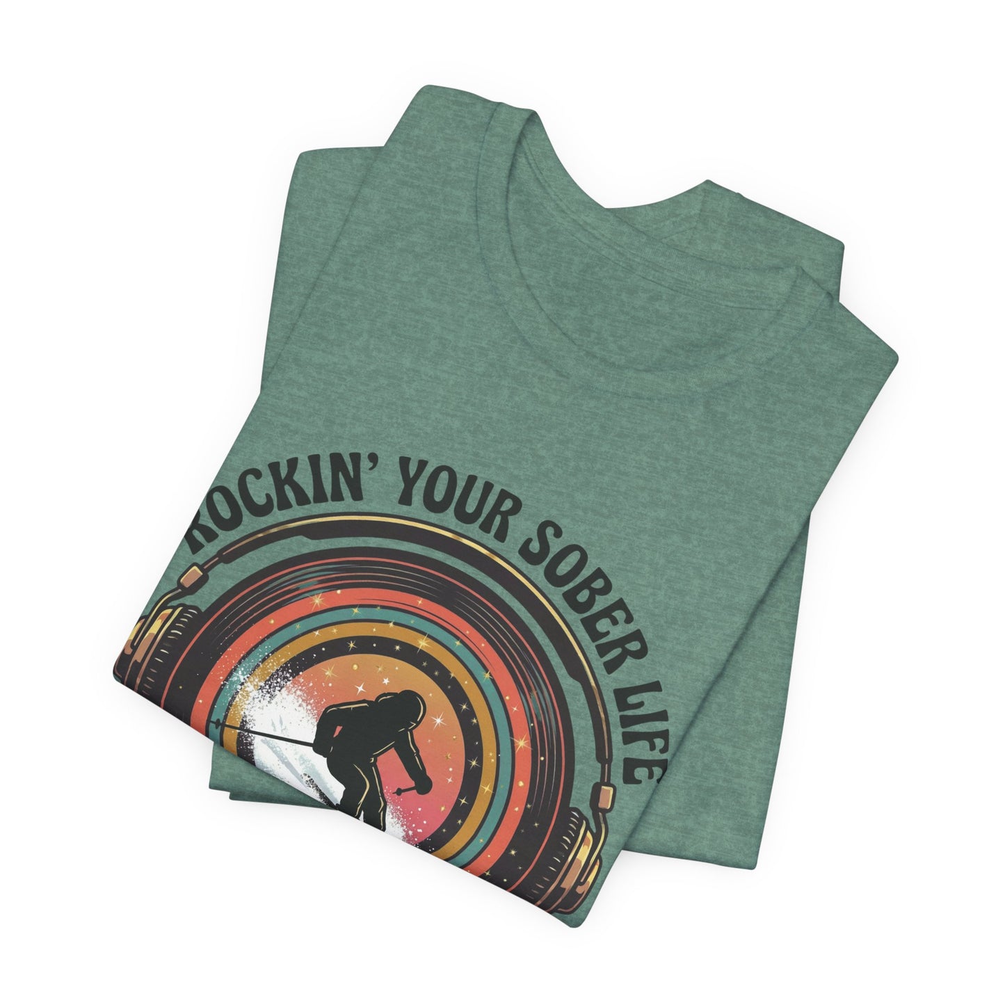 Rockin' Your Sober Life - Skier Tee
