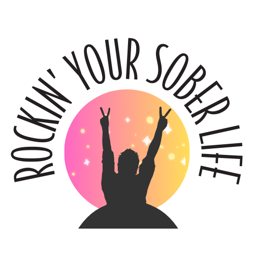 Rockin' Your Sober Life